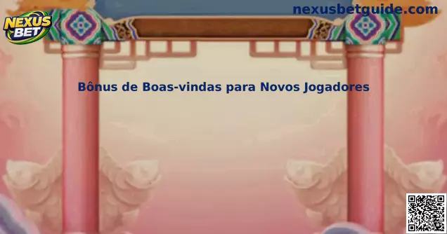 Bônus de Boas-vindas para Novos Jogadores Nexus Bet