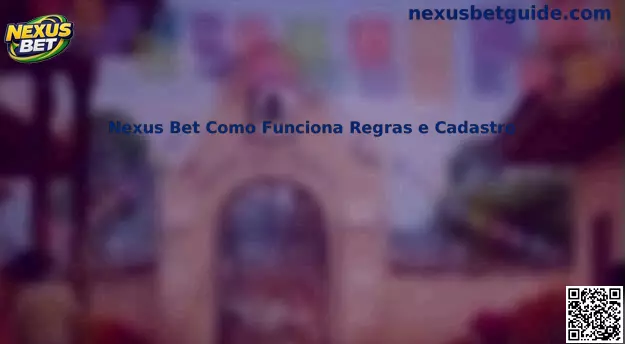 Guia sobre Nexus Bet Como Funciona Regras e Cadastro