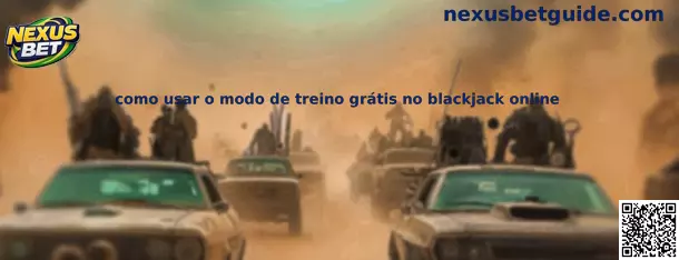 Como usar o modo de treino grátis no blackjack online na Nexus Bet