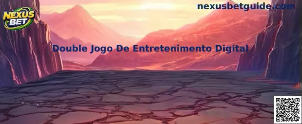 Nexus Bet Double Jogo De Entretenimento Digital
