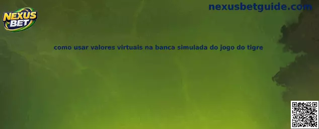 Como usar valores virtuais na banca simulada do jogo do tigre