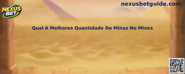 Qual A Melhores Quantidade De Minas No Mines