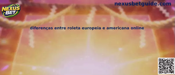 Diferenças entre roleta europeia e americana online