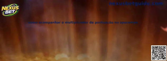 Como acompanhar o multiplicador de pontuação no spaceman