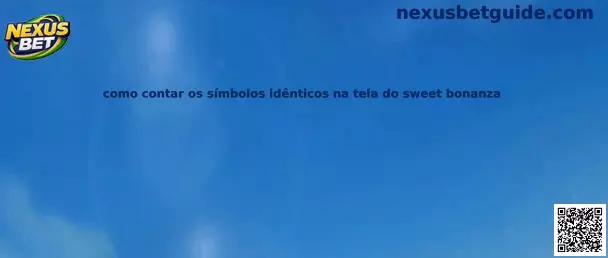 Como contar os símbolos idênticos na tela do Sweet Bonanza